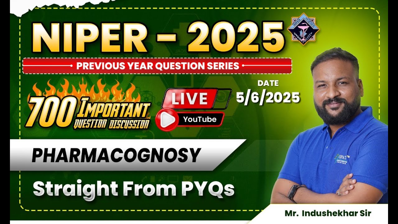 NIPER- 2025 | PHARMACOGNOSY-COMPLETE SYLLABUS | PYQ SERIES 700 IMP. QUESTIONS #pharmacognosy