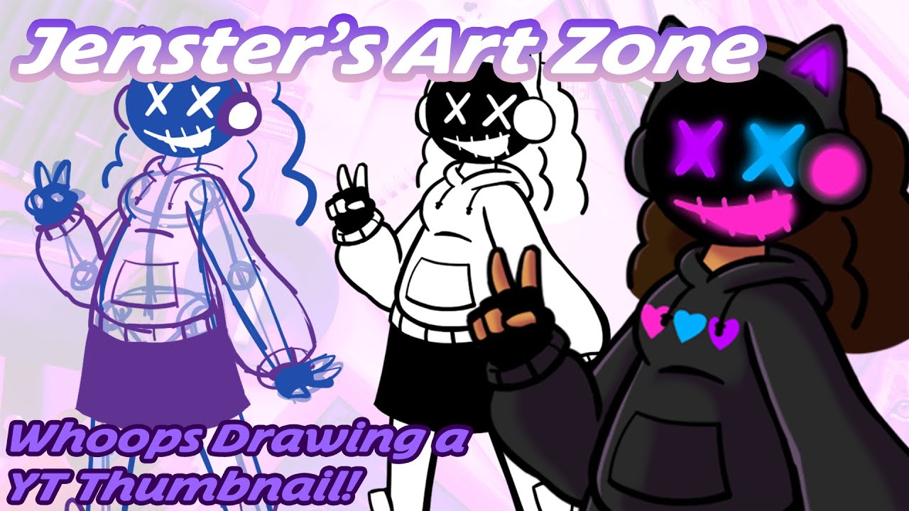 Whoops Drawing a YT Thumbnail! || Jenster's Art Zone