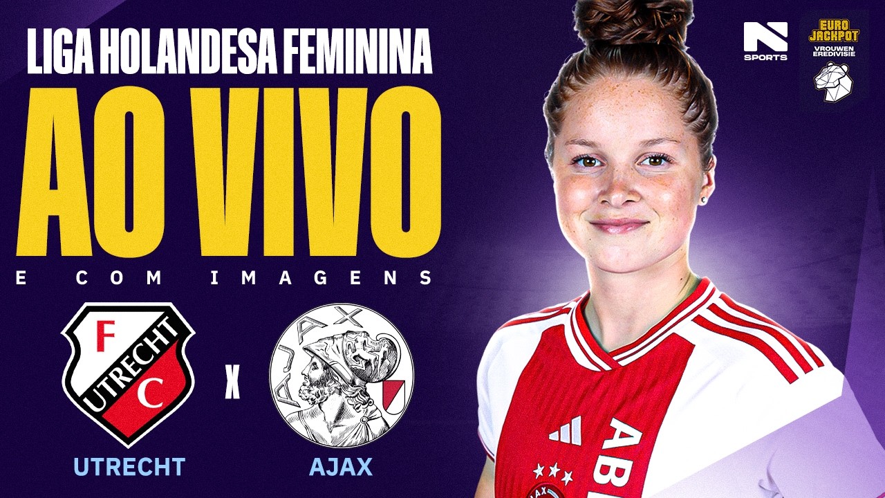 🔴 AO VIVO E COM IMAGENS | UTRECHT X AJAX | CAMPEONATO HOLANDÊS FEMININO 2025/2026