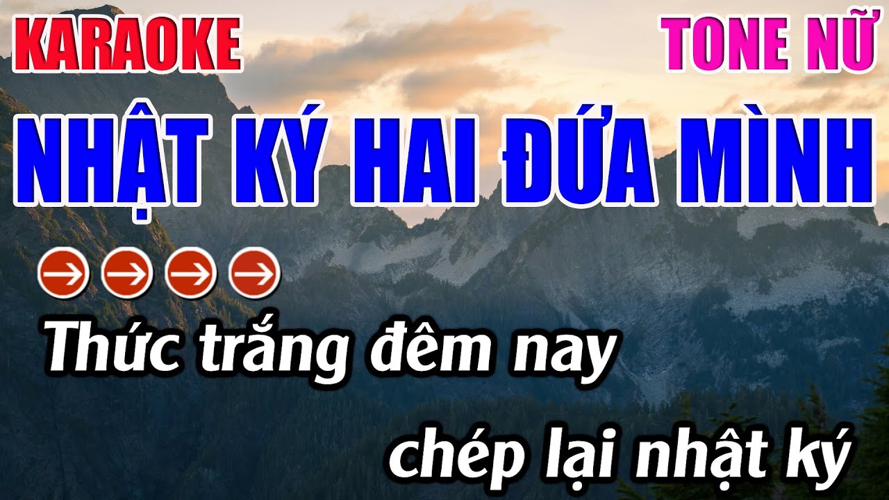 Nhật Ký Hai Đứa Mình Karaoke Tone Nữ ( A ) Karaoke 9999 - Beat Mới