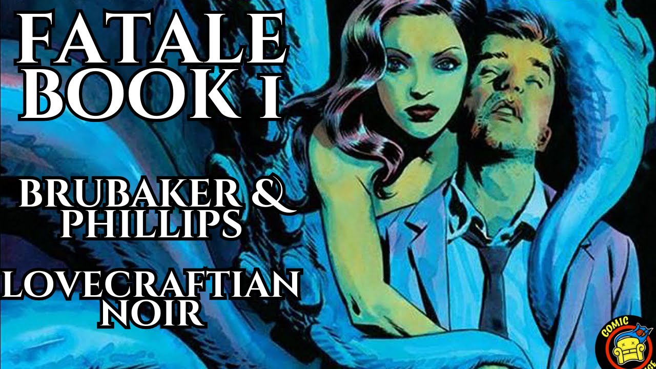 FATALE BOOK 1 | Ed Brubaker & Sean Phillips Lovecraftian Noir Masterpiece