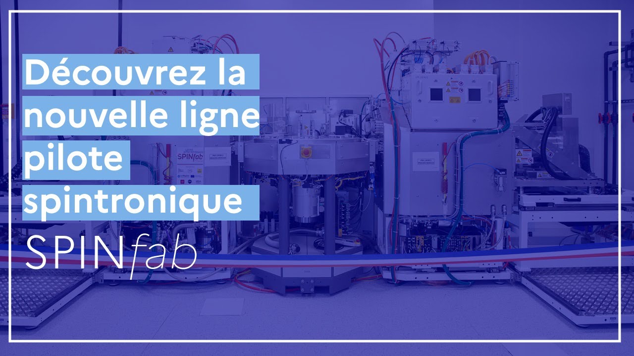 Découvrez la nouvelle ligne pilote spintronique SPINfab