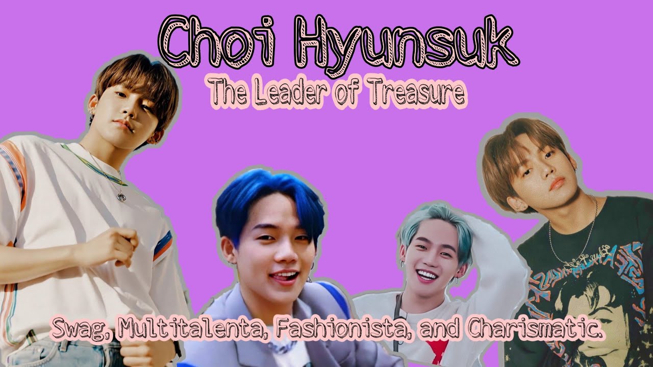 [CHOI HYUNSUK] THE CHARISMATIC LEADER OF 'TREASURE' 😱😱
