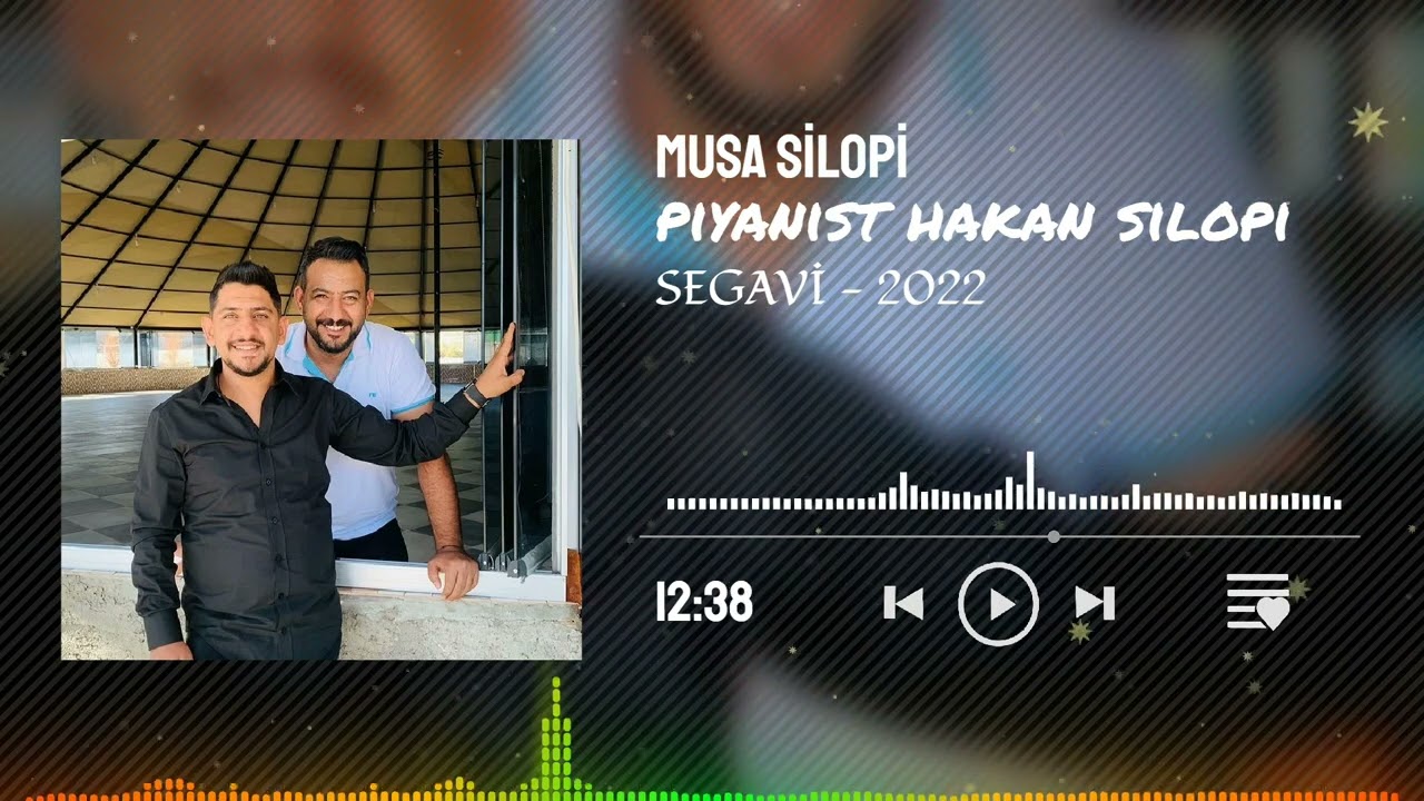 Musa Silopi Segavi | Yeni kaset - 2022