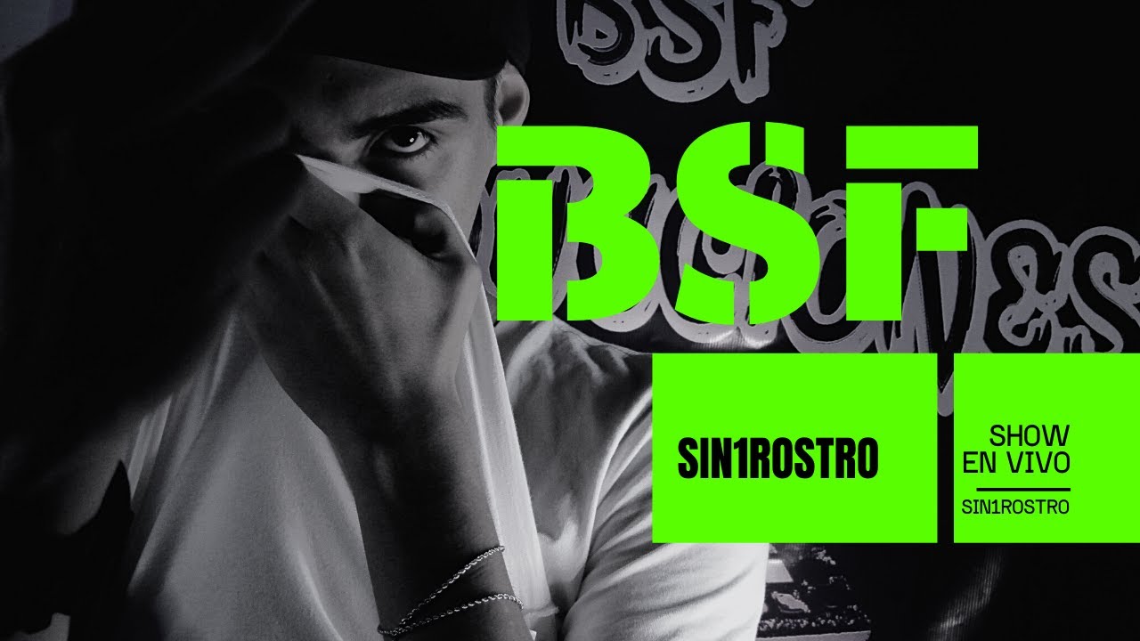 SHOW EN VIVO - SIN1ROSTRO (BSFPROD)