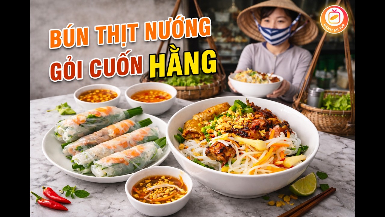 ĐỜI THỨ 3 GÁNH BÚN THỊT NƯỚNG CHỊ HẰNG VẪN HÚT KHÁCH VÌ MẮM KIỆU GIÒN, THỊT THƠM, NEM DAI
