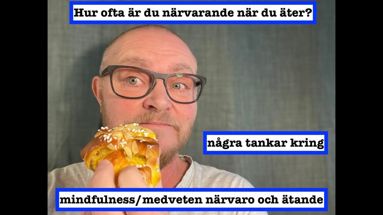 Hur ofta är du närvarande när du äter?