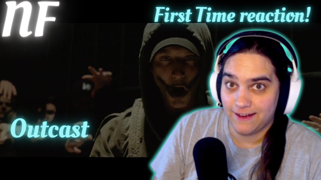 WOW! | NF- Outcast| FIRST TIME REACTION