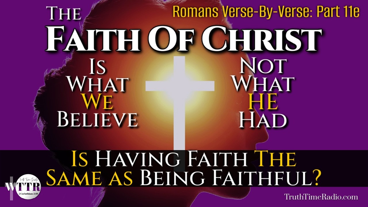 11e) Did Jesus Need Faith To Resurrect? | Rightly Divide The Word | Mid-Acts Dispensationalism