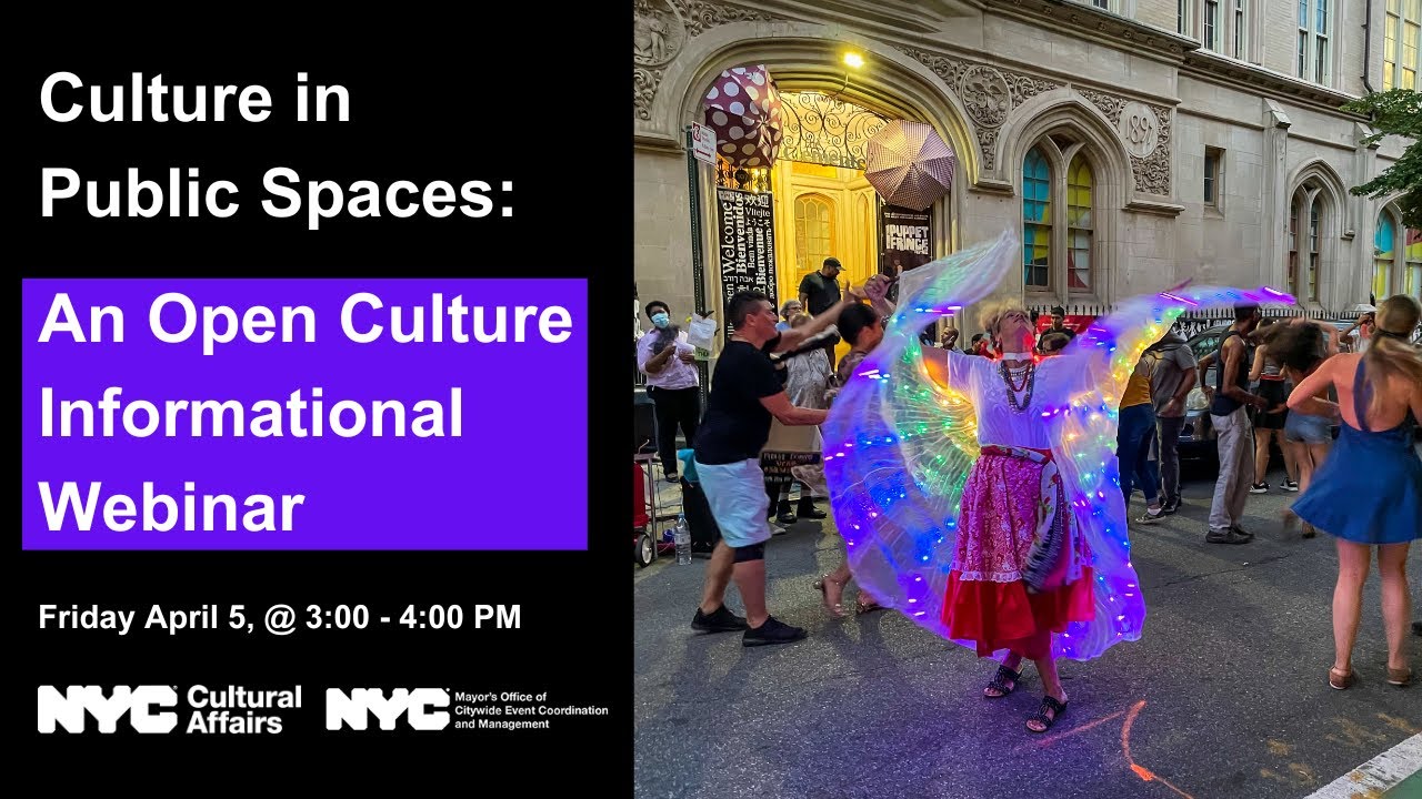 Culture in Public Spaces: An Open Culture Informational Webinar