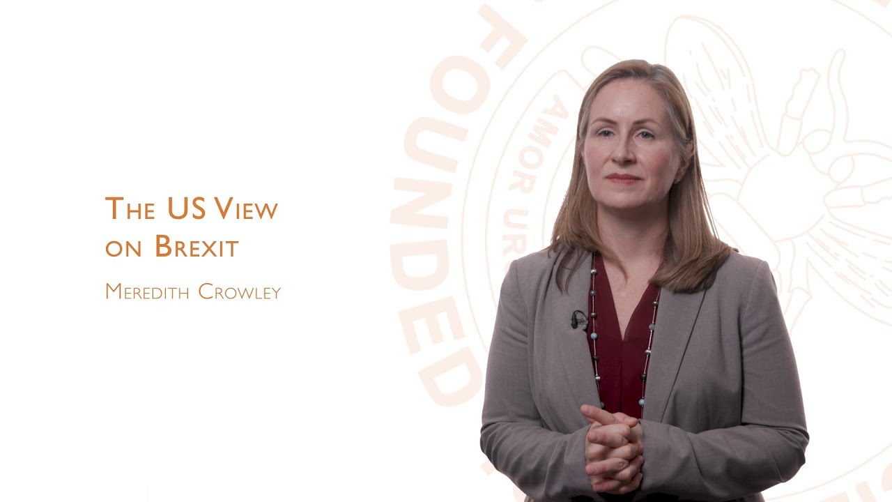 The US View on Brexit (Meredith Crowley)