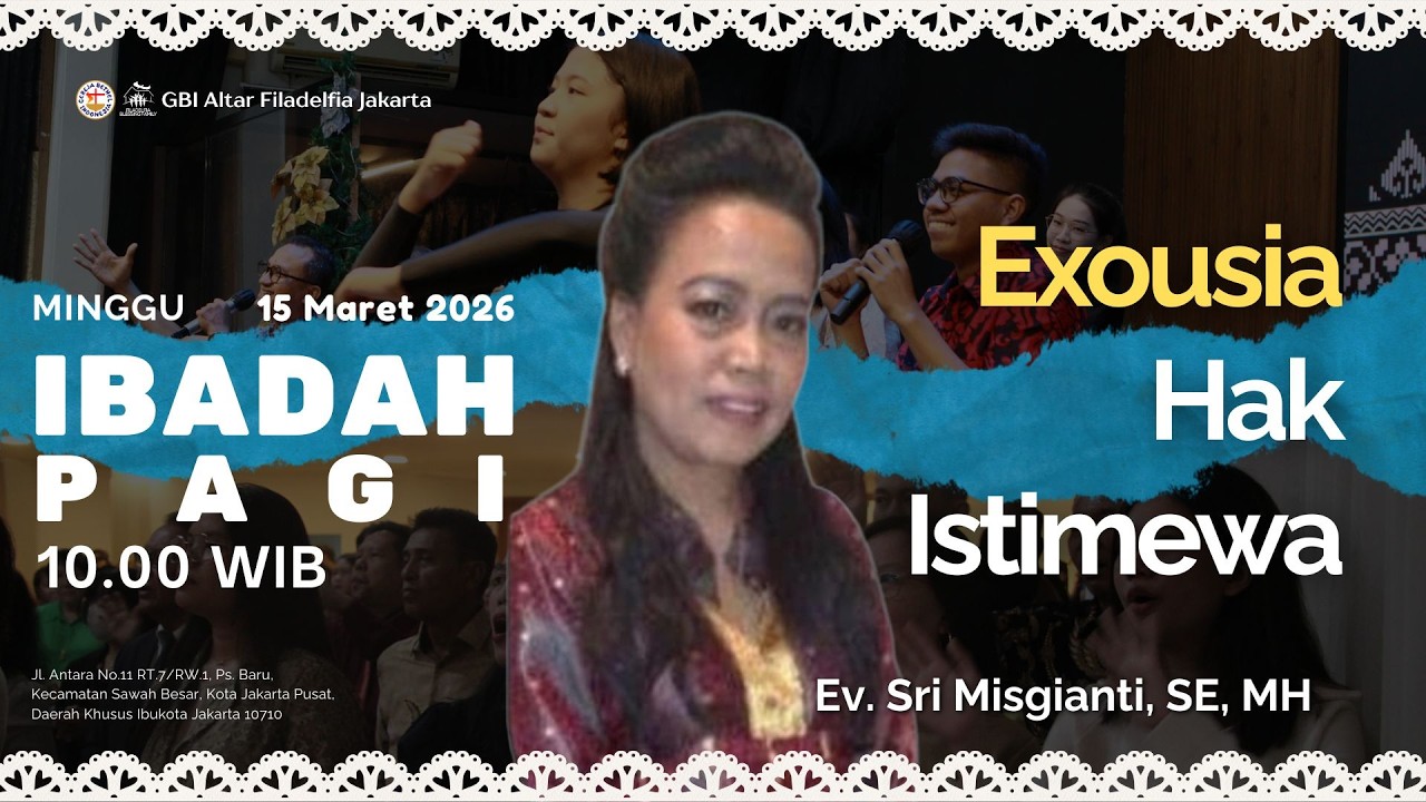 GBI AF Jakarta | 15/03/2026 | Exousia, Hak Istimewa | Ev. Sri Misgianti, SE, MH