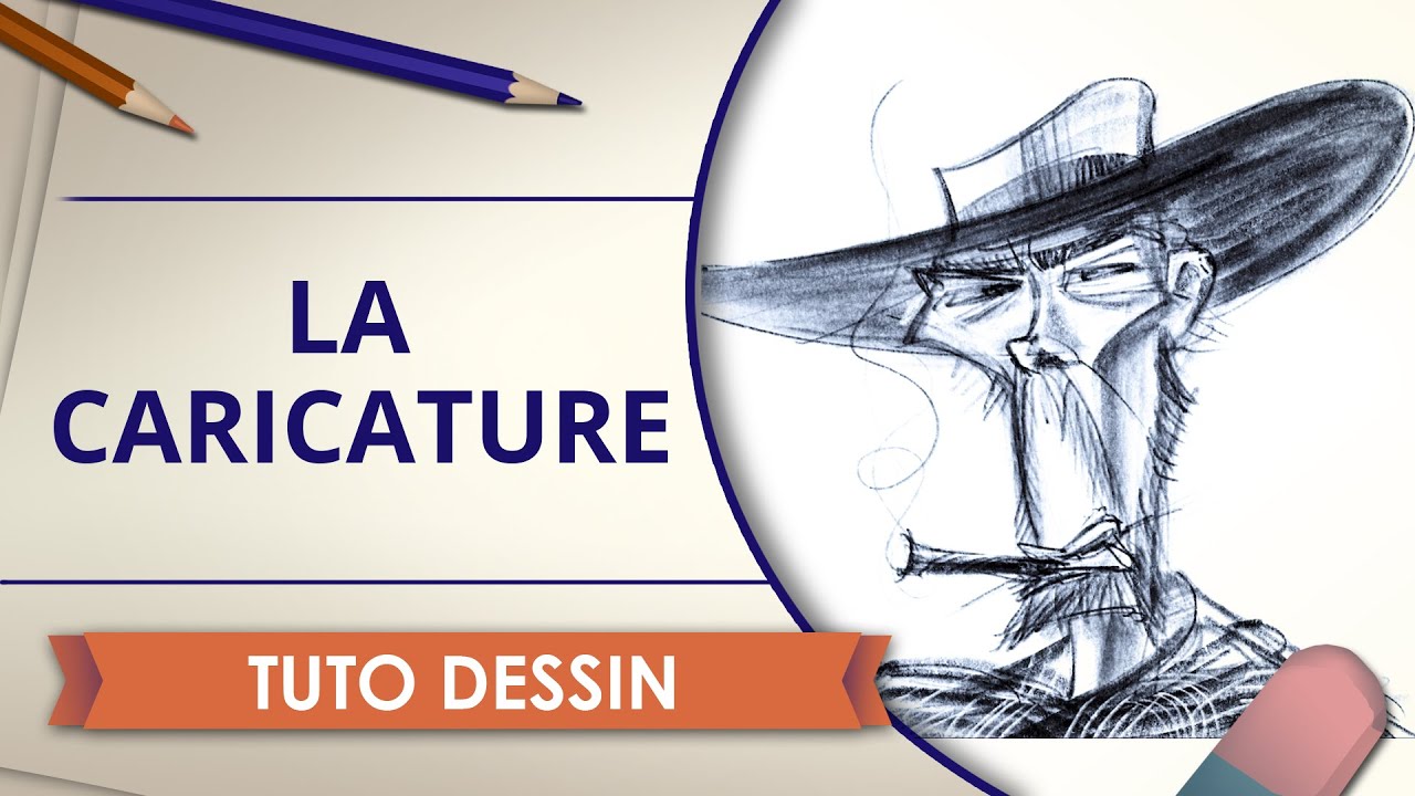 Dessiner une caricature - Tuto Dessin