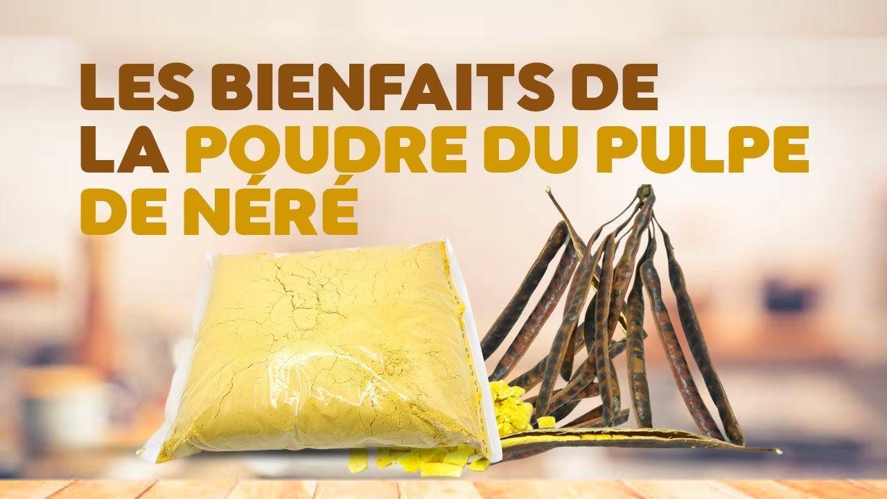 Pourquoi La pulpe de néré devient-elle un ingrédient  incontournable pour la santé ?