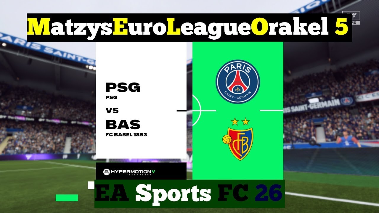 M.E.L.O. 5 ⚽ 160 Paris Saint-Germain vs. FC Basel 1893 ⚽ Spieltag 12 | EAFC 26