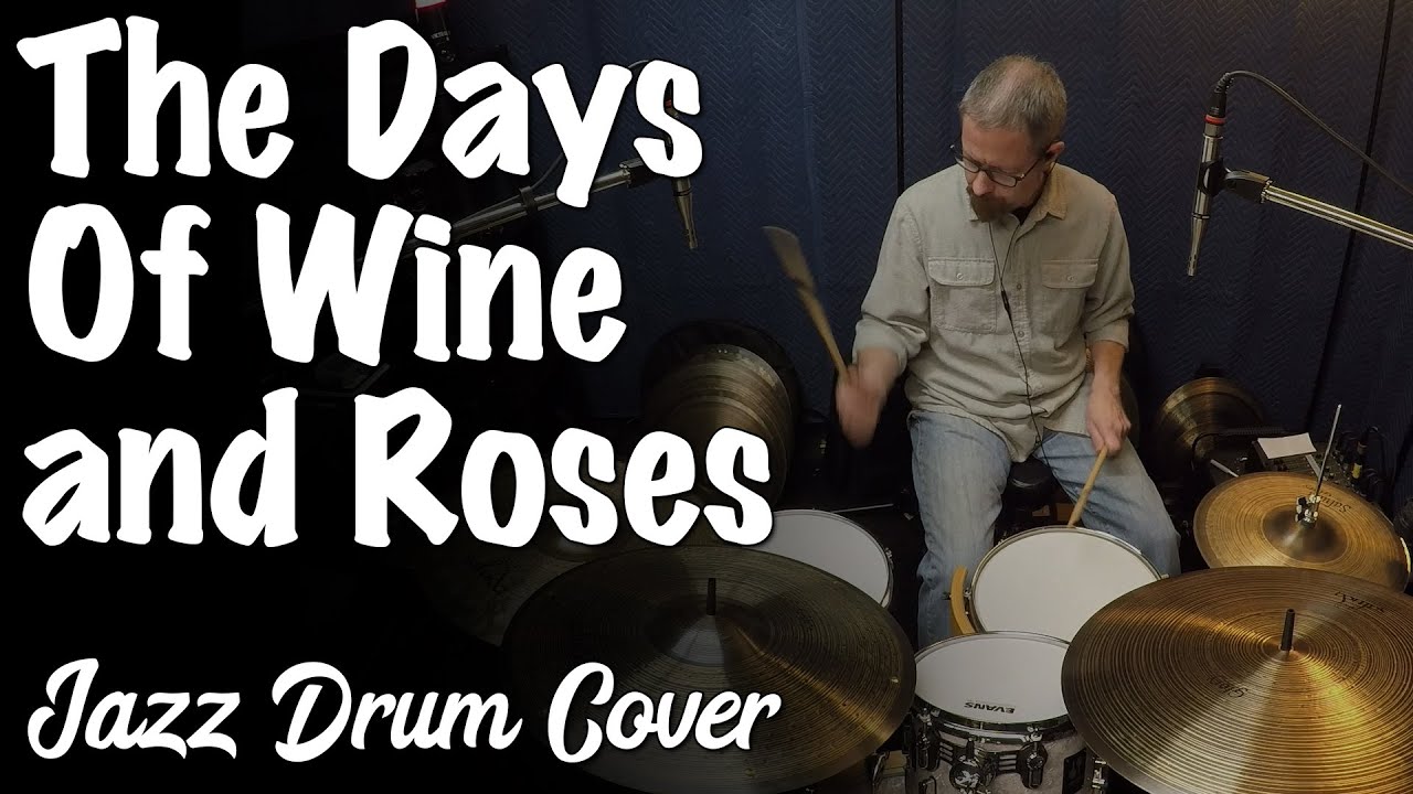 The Days Of Wine And Roses - Jazz Drum Cover