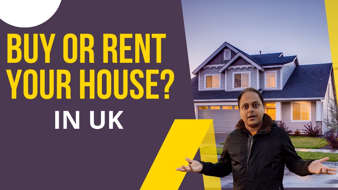 Renting Vs Buying a Home in UK during medical Training
