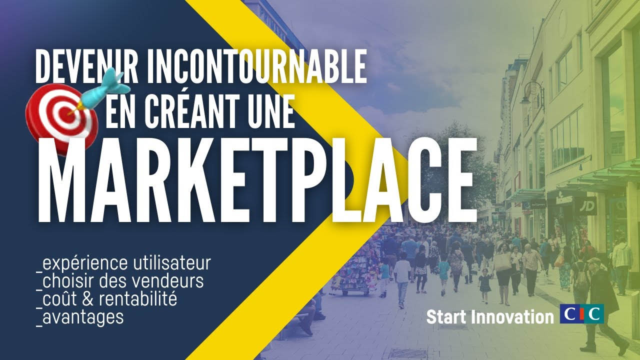 Créer sa marketplace 🛒 Comment tirer parti de ce nouveau modèle économique ?