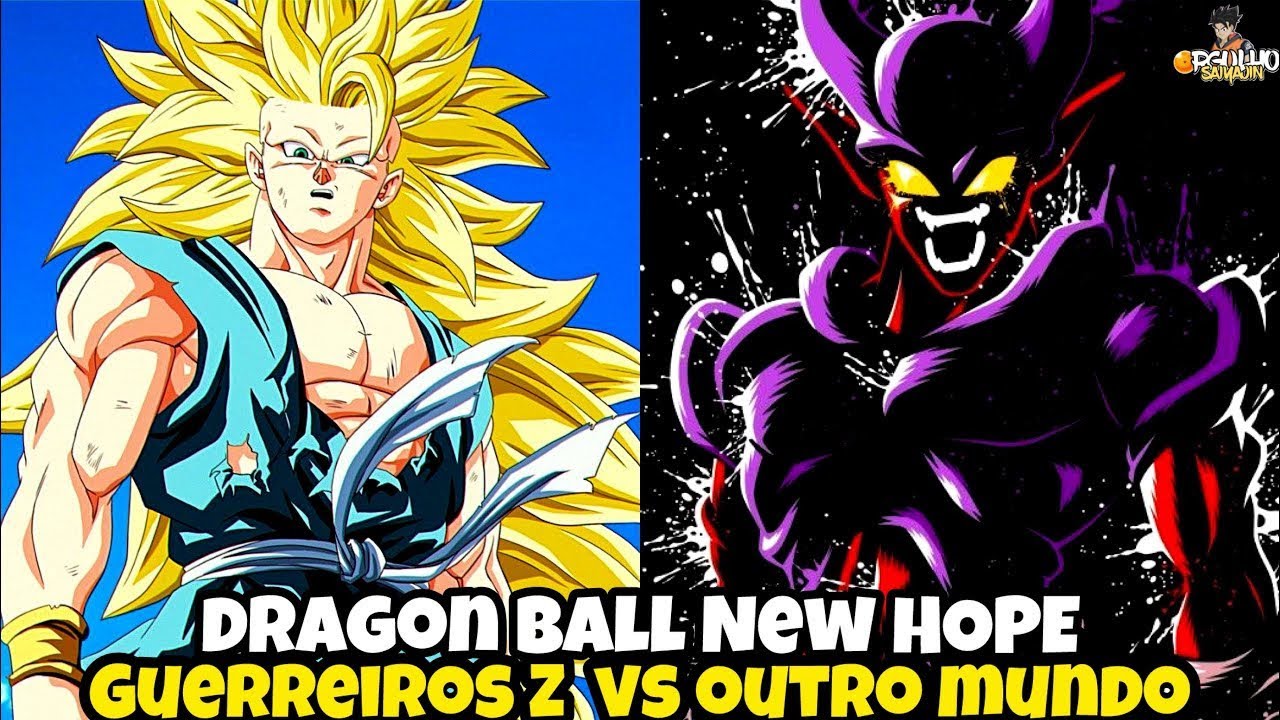 DRAGON BALL NEW HOPE SAGA DO JANEMBA (A GUERRA NO OUTRO MUNDO)