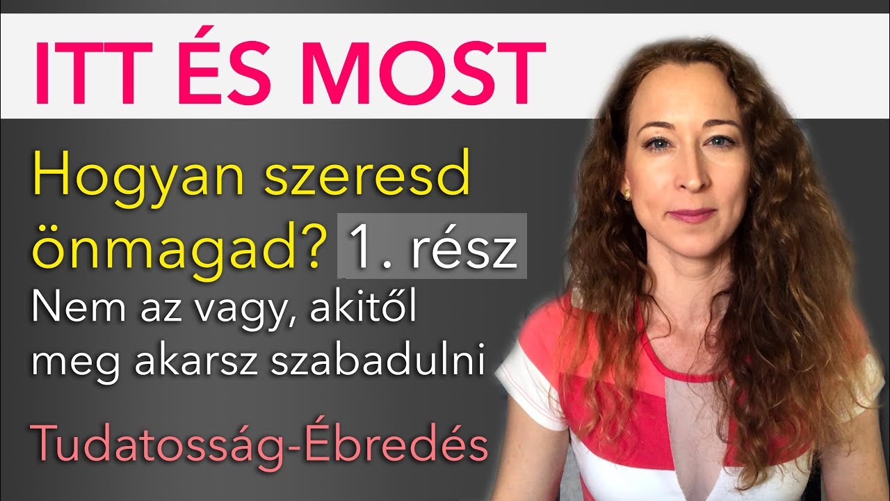 Hogyan szeresd önmagad? 1. A tudatos megfigyelés 5 egyszerű lépése
