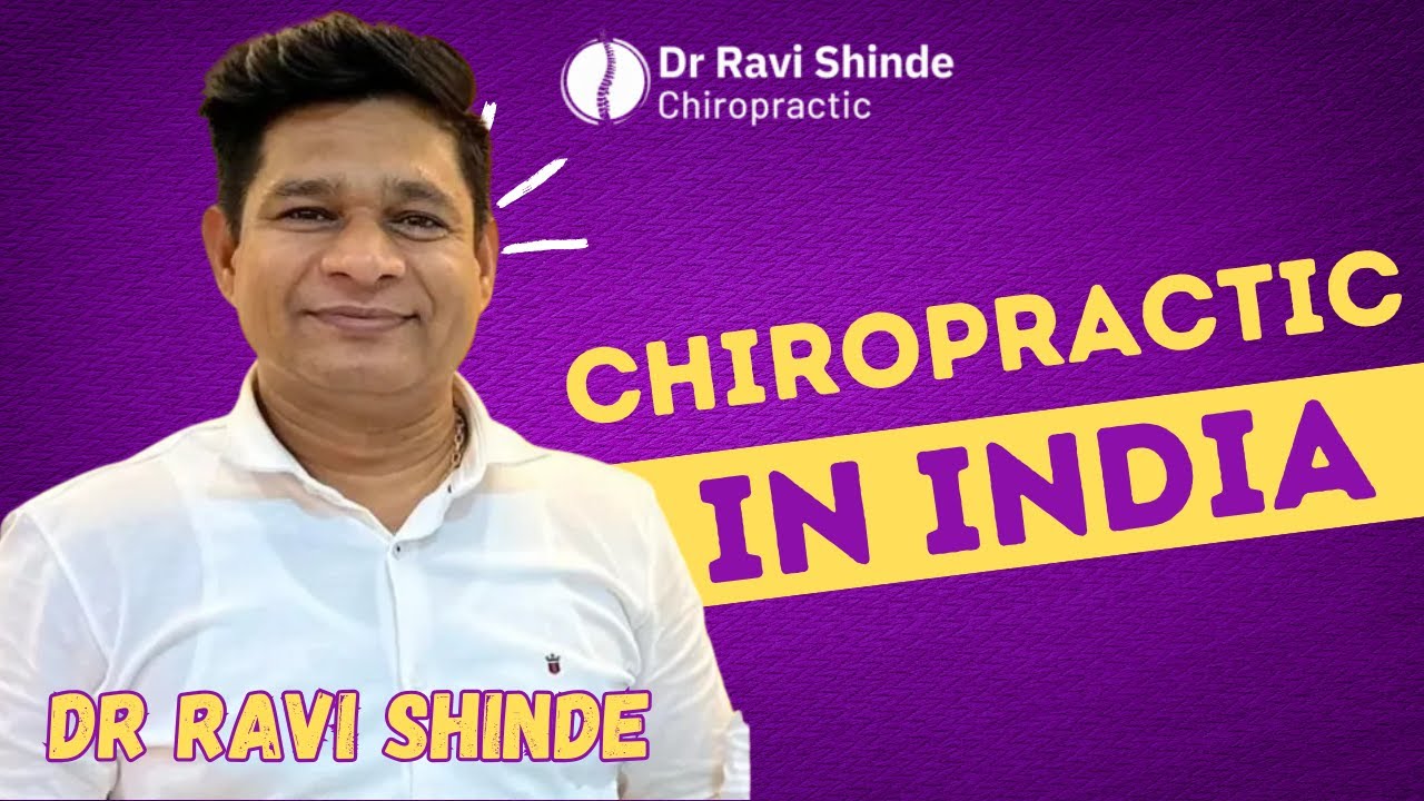 Chiropractic in India Explained 🇮🇳 | Non-Surgical Pain Relief by Dr. Ravi Shinde (15+ Years)