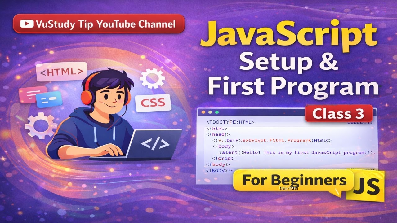 javascript setup & first program| javaScript class 3 |complete beginner guide|in urdu@vustudy4121