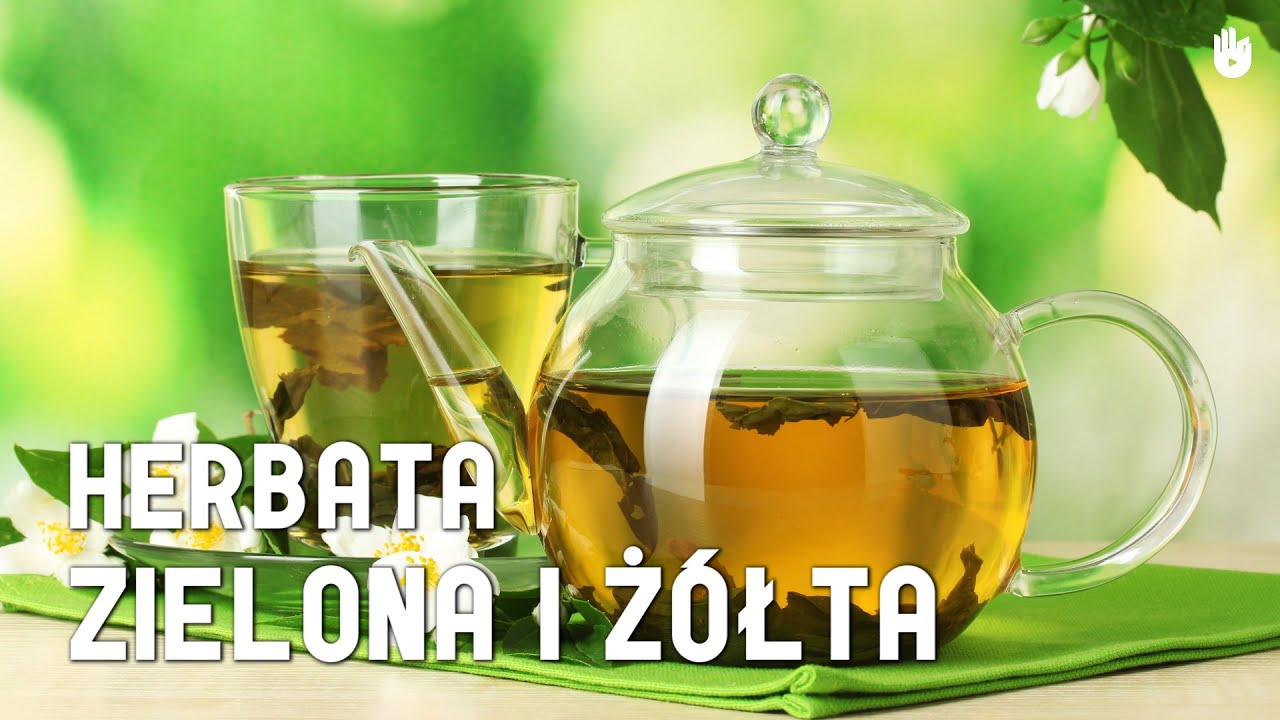 Jak przygotować r&oacute;żne rodzaje herbaty - Zielona herbata i ż&oacute;łta herbata