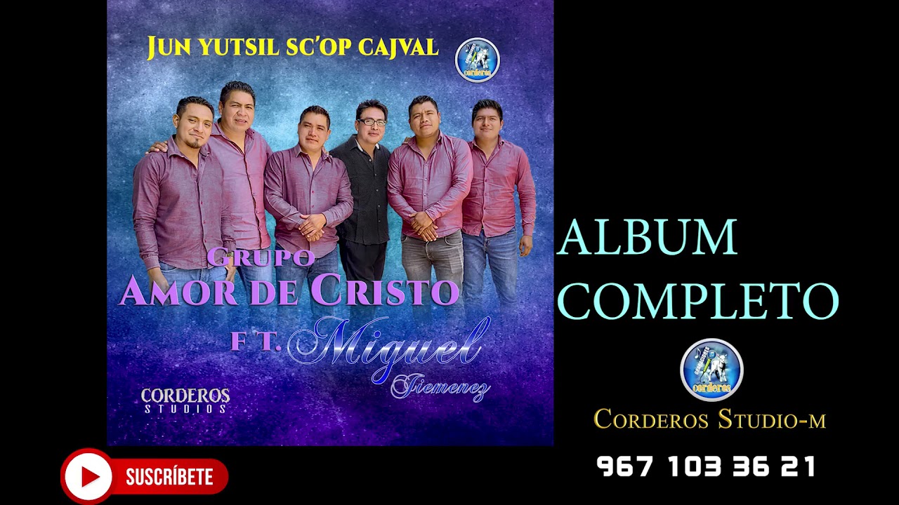 Grupo Amor De Cristo ALBUM 2021 lo mas nuevo cantos  Español y Tsotsil