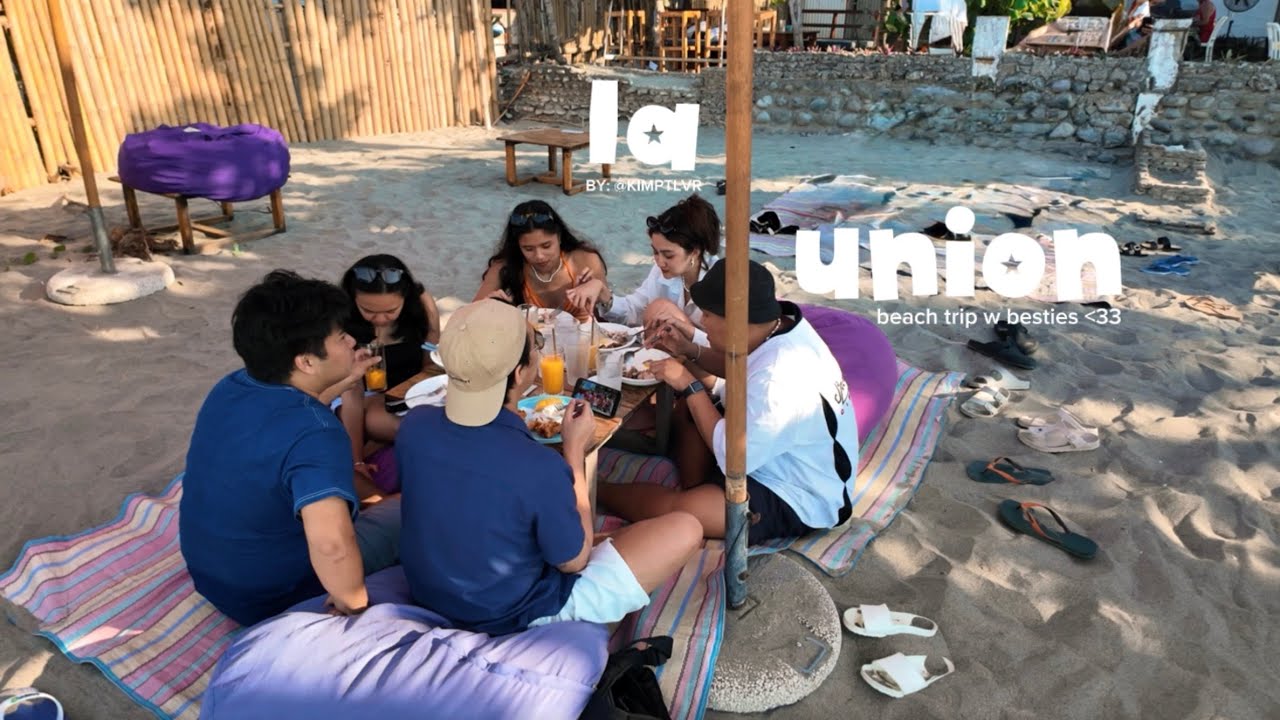 la union 2026 - a spontaneous elyu trip w friends 𓆉 ⋆.˚𓇼  | kim petalver