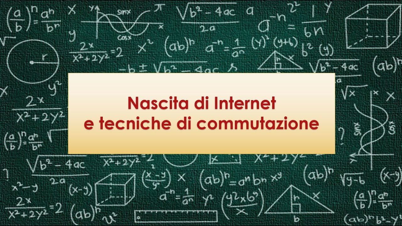 Nascita di Internet e tecniche di commutazione