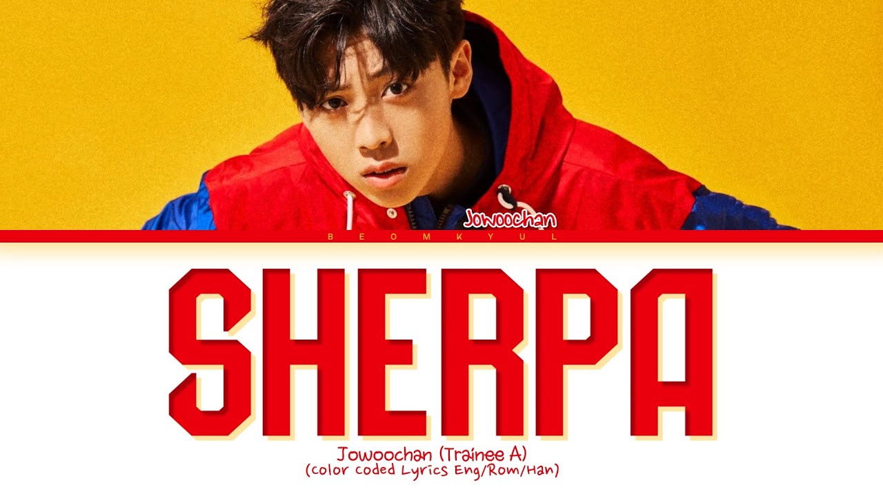 Jowoochan Sherpa Lyrics (Color Coded Lyrics)