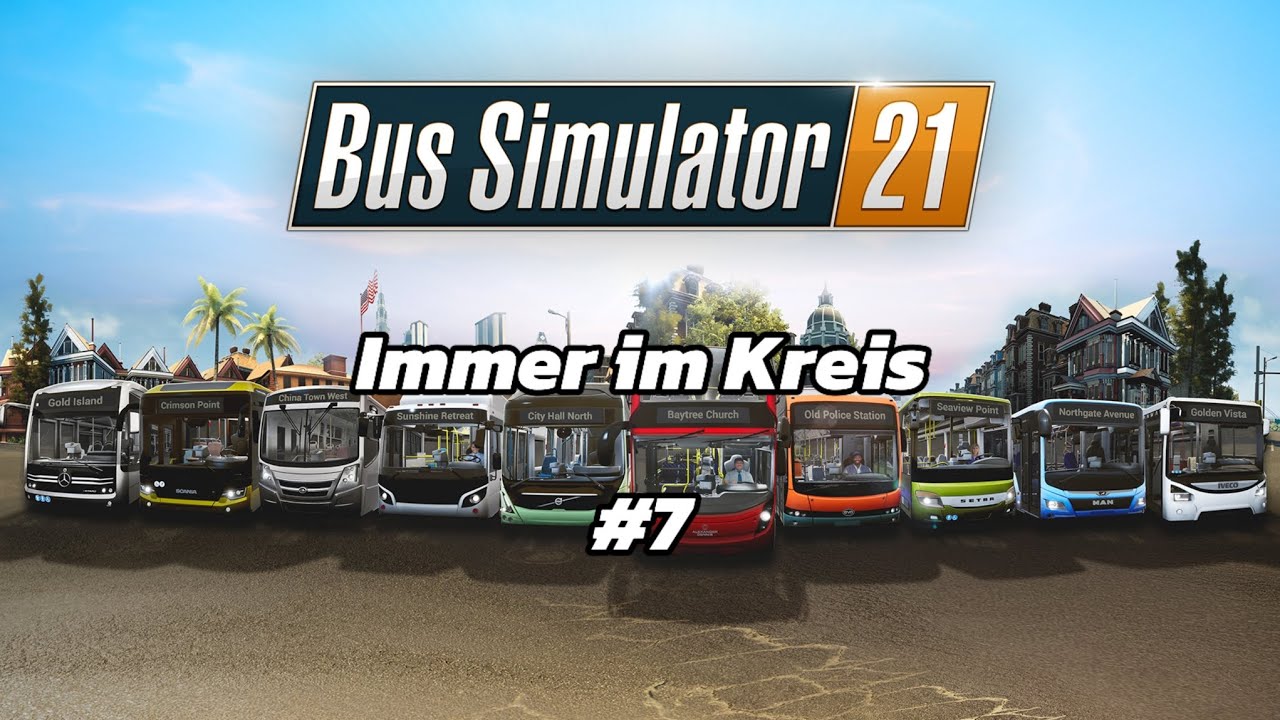 Bus Sim [21] | Immer im Kreis #7
