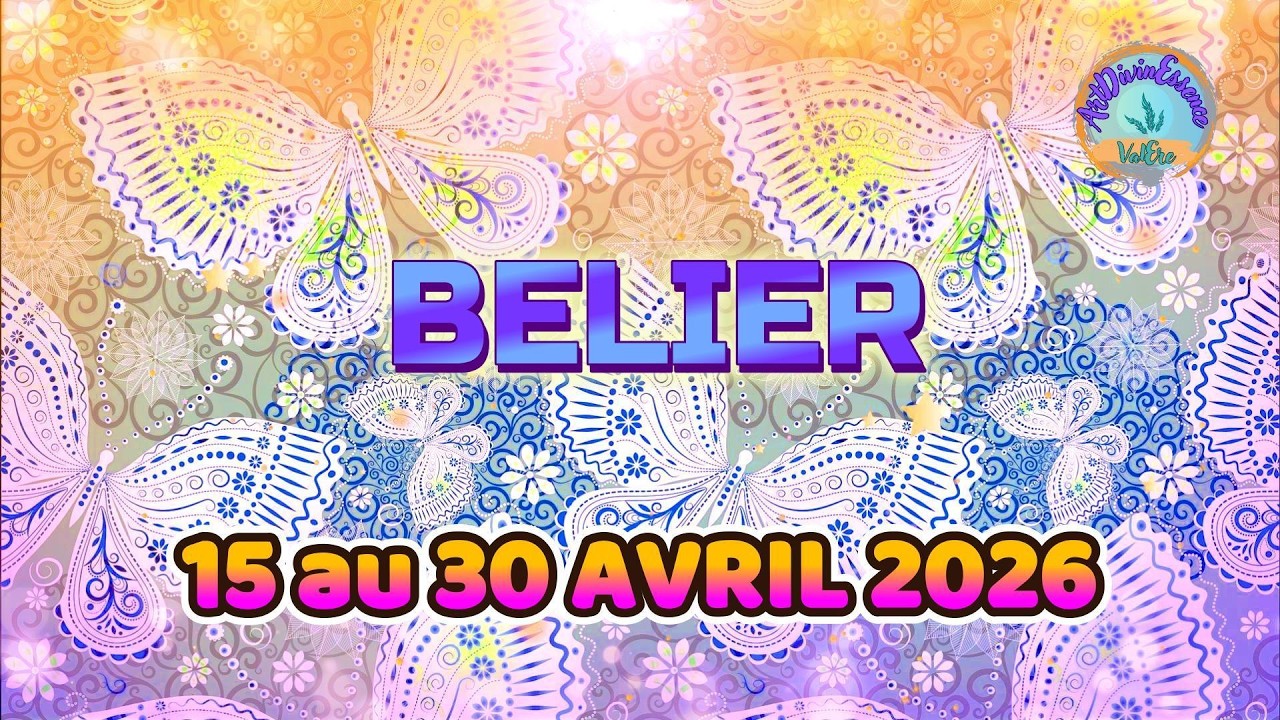 BELIER Guidance du 15 au 30 AVRIL 2026