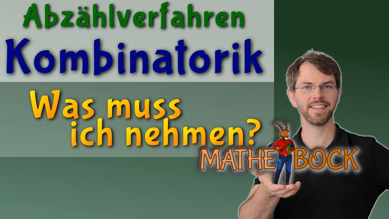 Kombinatorik verstehen: So wählst du das richtige Abzählverfahren!