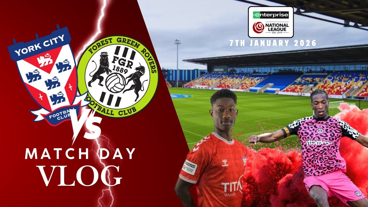 York City vs Forest Green Rovers match day vlog 