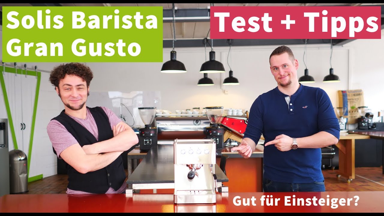 Solis Barista Gran Gusto - Interessante Einstiegsmaschine - Test und Tipps