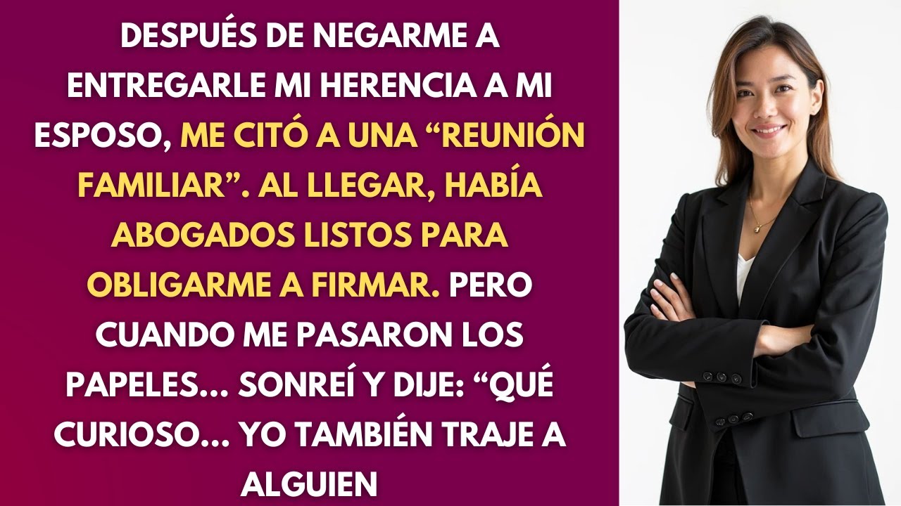 Reunió Abogados Para Quitarme La Herencia… Pero Entré Con Alguien Que Lo Cambió Todo