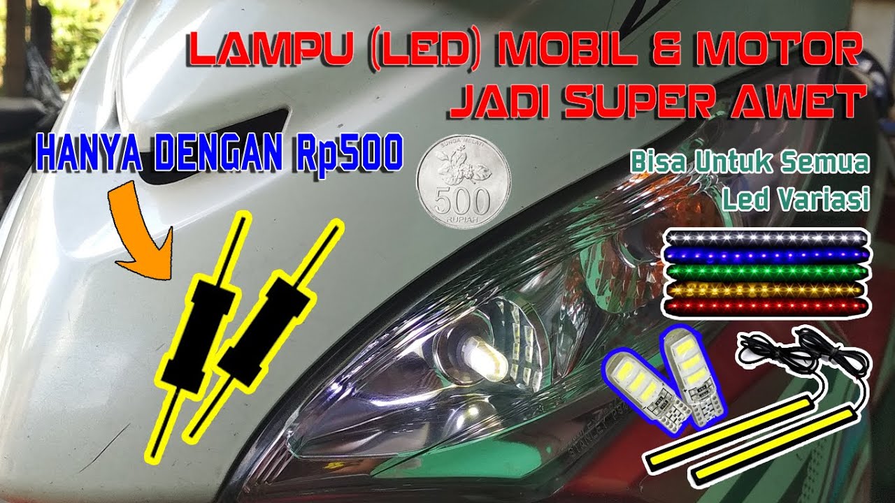 Cara Membuat Lampu Led Kendaraan Jadi Awet | Lampu Led Variasi | Motor & Mobil