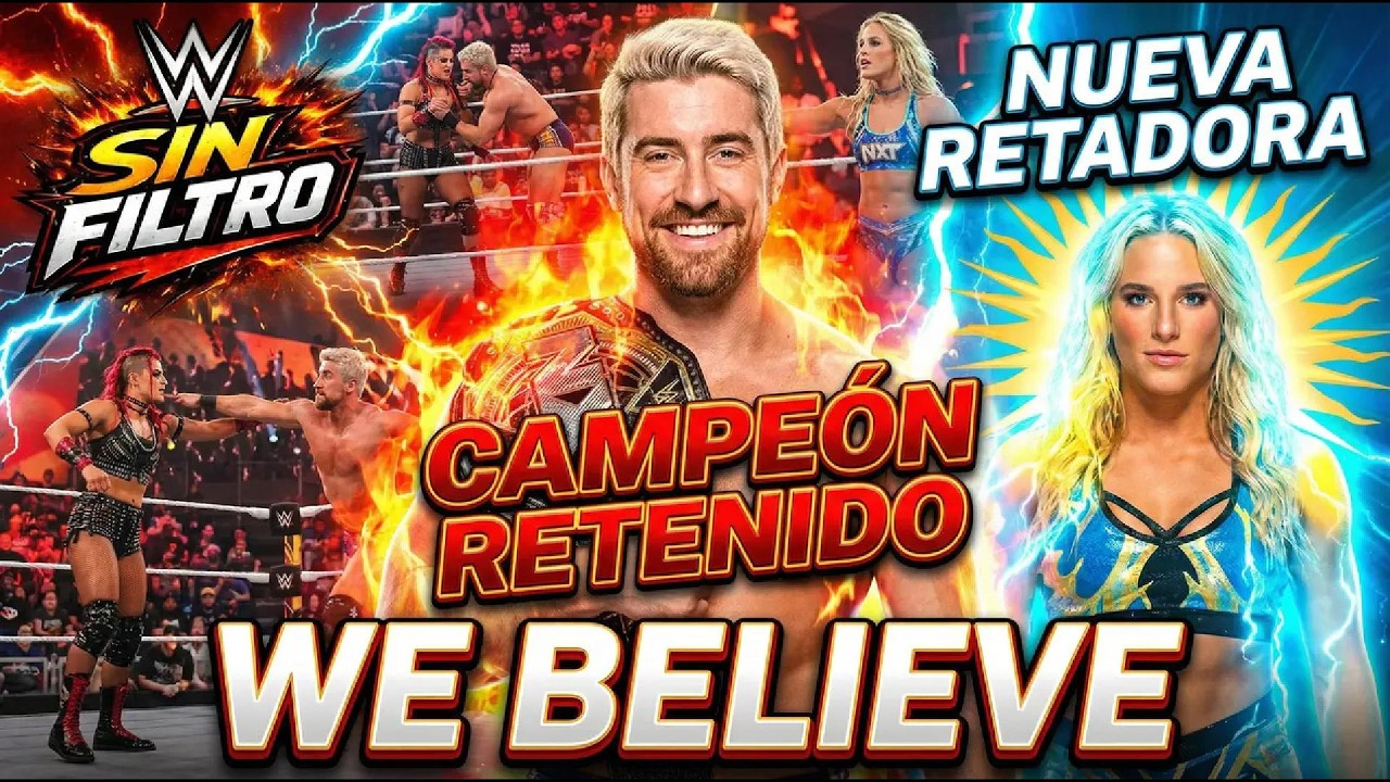 WE BELIEVE 🔥 Joe Hendry IMPARABLE en NXT + Sol Ruca nueva retadora | Sin Filtro #5