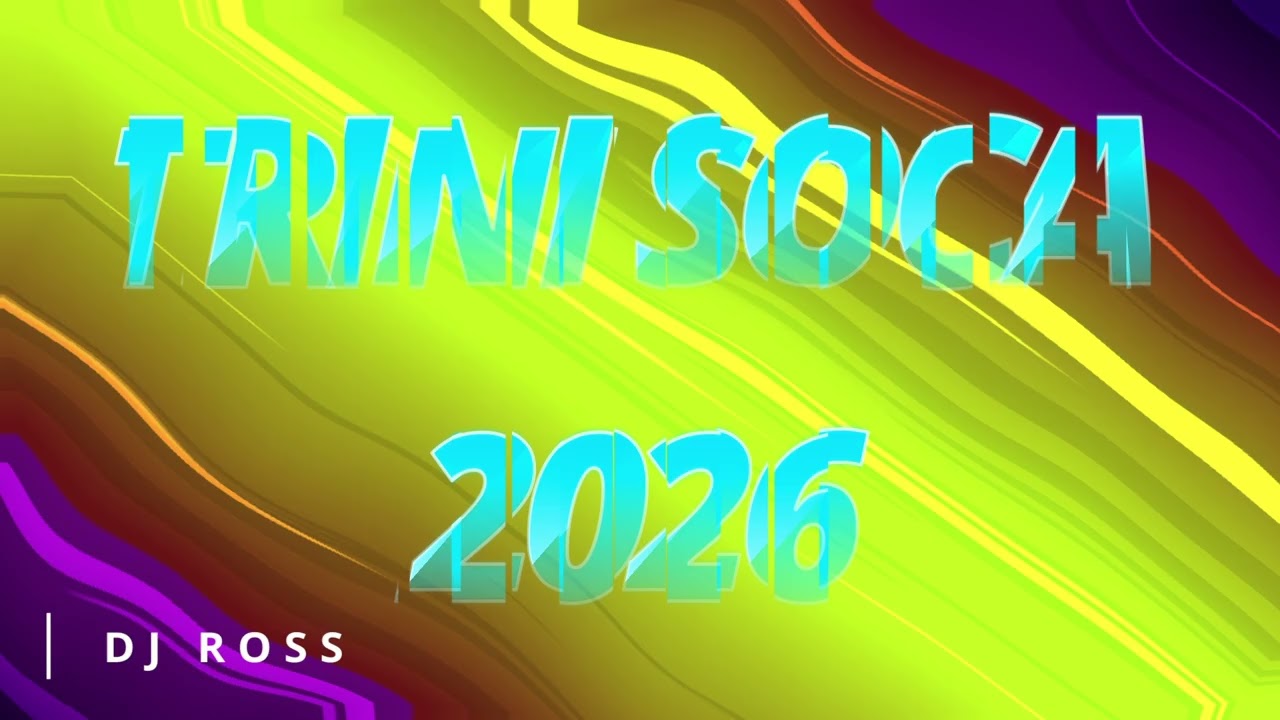 2026 Soca Mix DJ ROSS Lil Kerry,Kes, Machel Montano, Patrice Roberts, Full Blow An More#socamusic