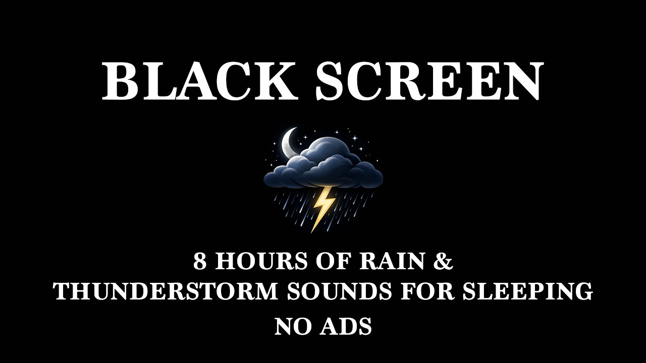 8 Hours of Rain & Thunderstorm Sounds for Sleep | Black Screen | No Ads