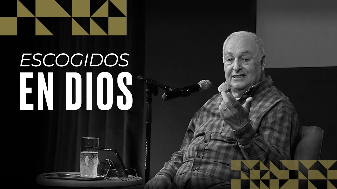 Escogidos en Dios - Alberto Lucas - 26 05 24