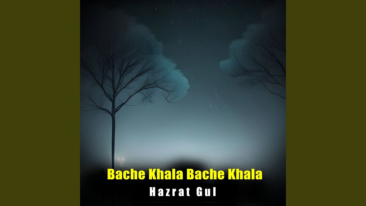 Bache Khala Bache Khala