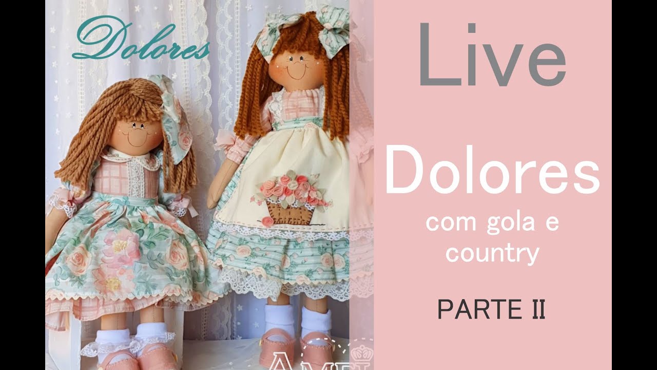 Aula Boneca Dolores - 2 EM 1 - Boneca Perfeita - parte 2