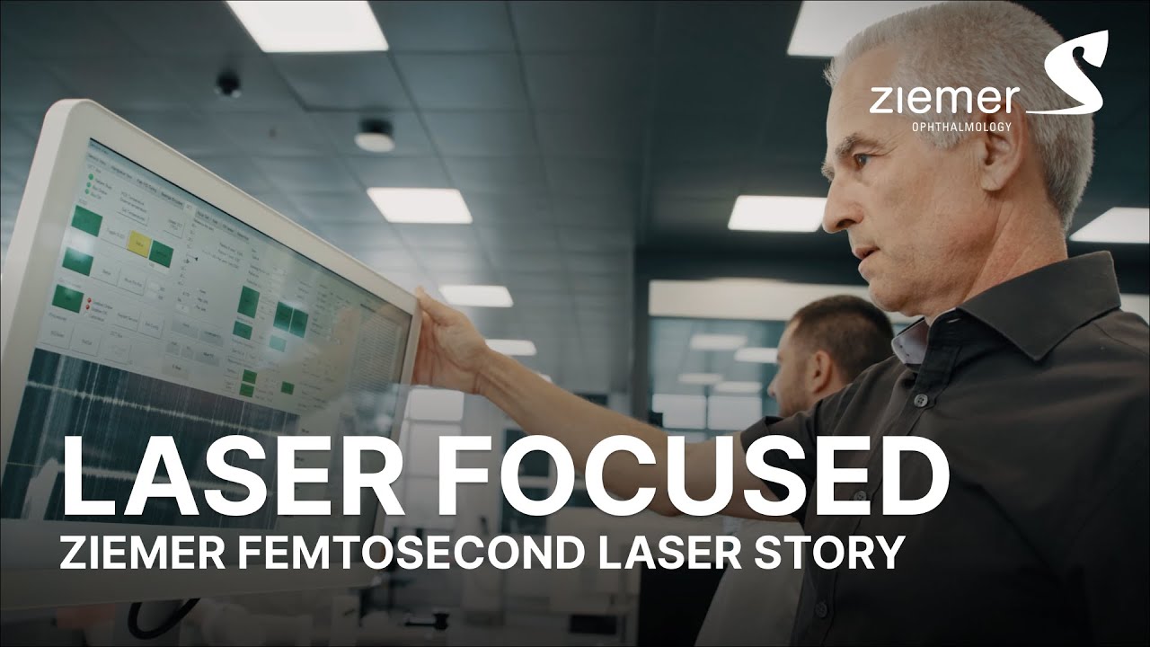 Laser Focused - Ziemer's Femtosecond Laser Journey