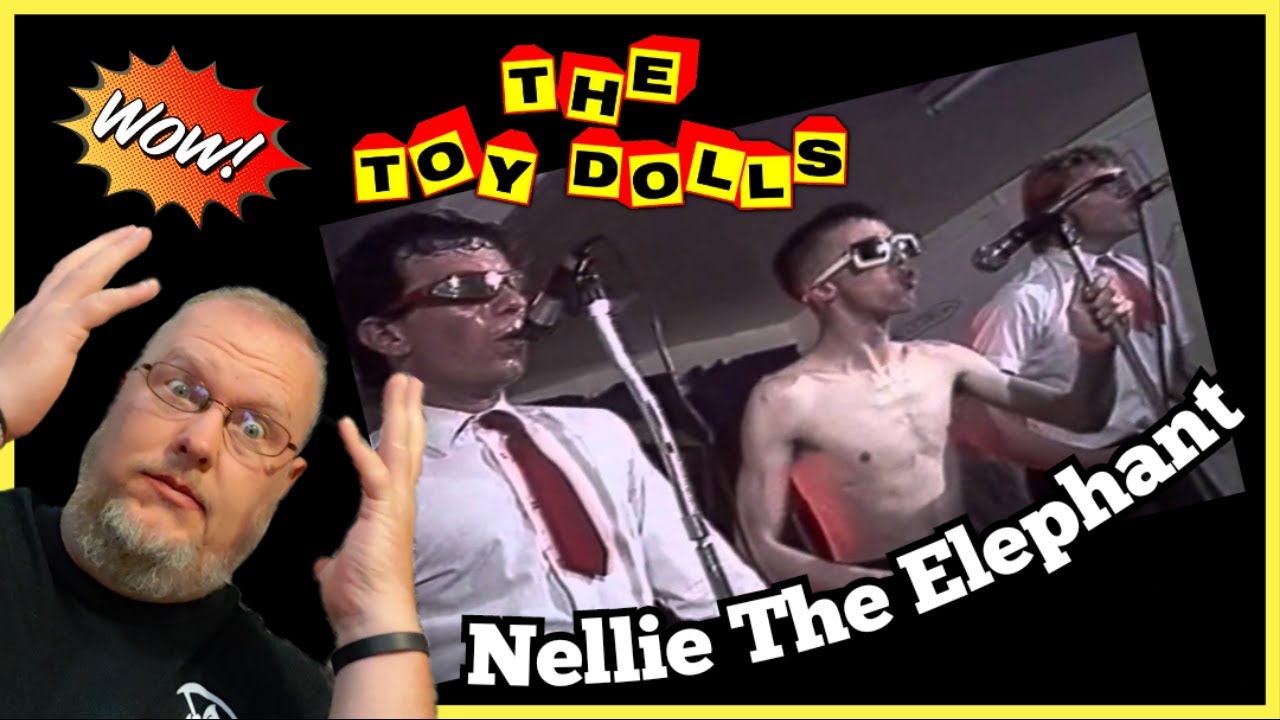 The Toy Dolls - Nellie The Elephant (REACTION) English Punk Rock Band | 80's Punk Rock
