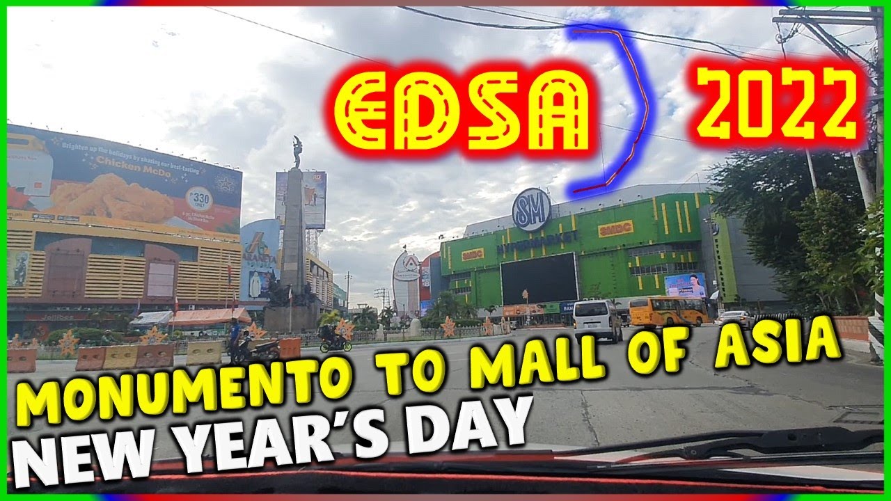 EDSA | Monumento to Mall Of Asia | New Years Day | 2022