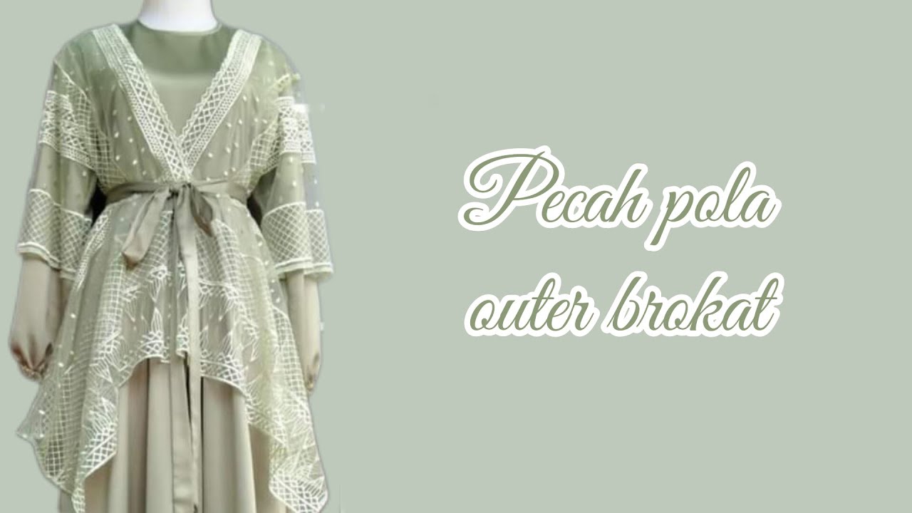 cara membuat pola outer brokat | pecah pola outer brokat | pola outer brokat kekinian