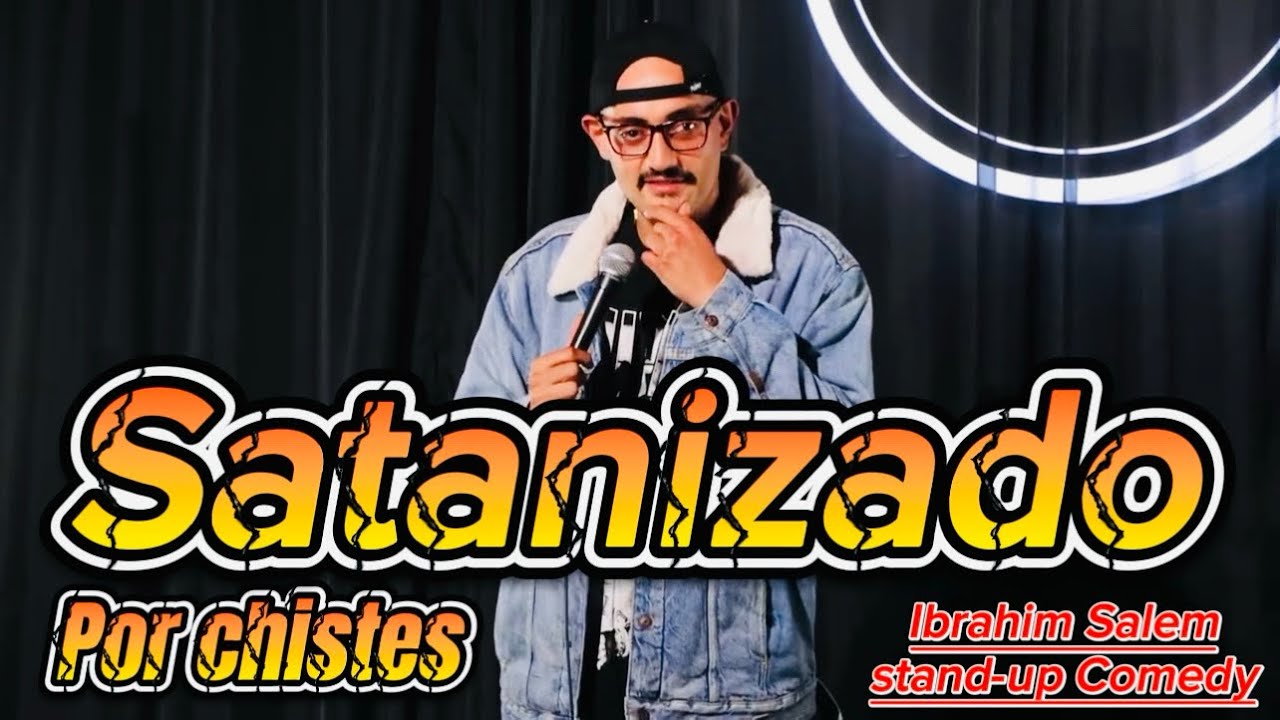 SATANIZADO por chistes - Ibrahim Salem Stand-Up Comedy 