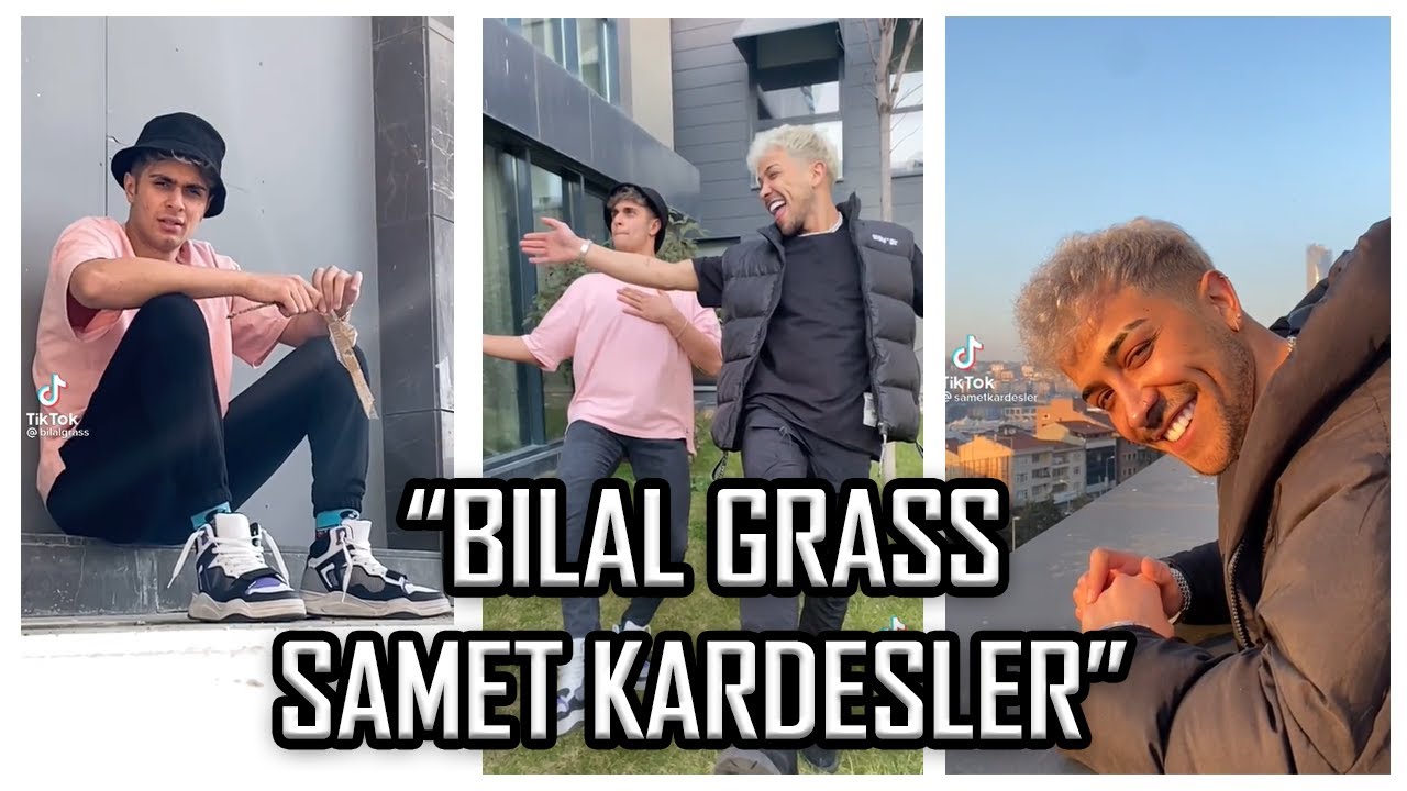SAMET KARDEŞLER VS BİLAL GRASS TİKTOK VİDEOLARI